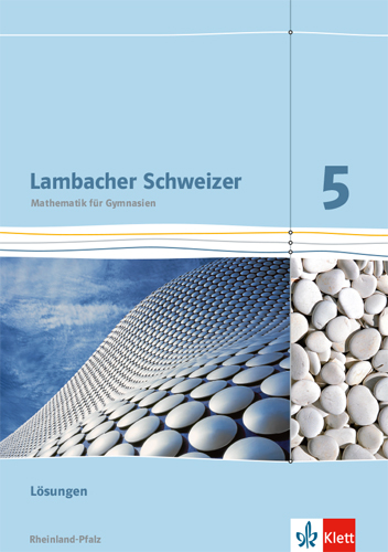 Lambacher Schweizer Mathematik 5. Ausgabe Rheinland-Pfalz