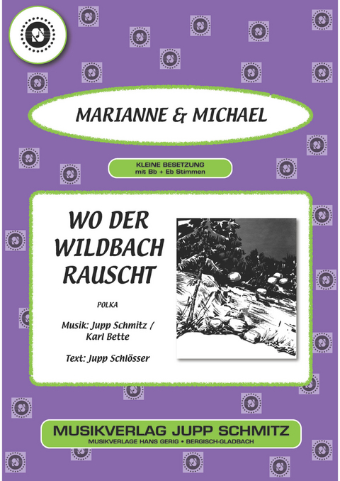 Wo der Wildbach rauscht -  Marianne, Jupp Schlösser, Karl Bette, Jupp Schmitz,  Michael