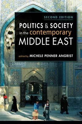 Politics & Society in the Contemporary Middle East - Michele Penner Angrist