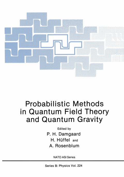 Probabilistic Methods in Quantum Field Theory and Quantum Gravity - 