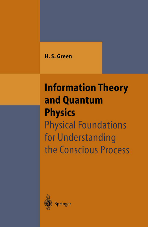 Information Theory and Quantum Physics - Herbert S. Green