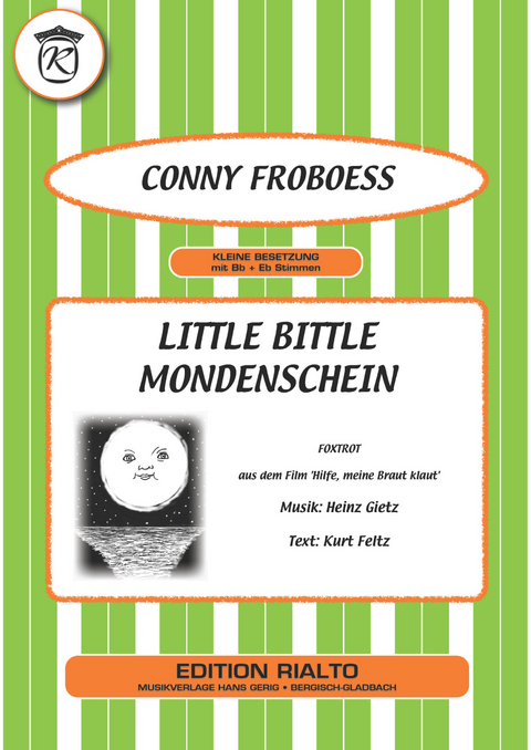 Little Bittle Mondenschein - Kurt Feltz, Heinz Gietz, Conny Froboess