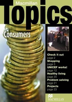 Macmillan Topics Consumers Intermediate Reader - Susan Holden