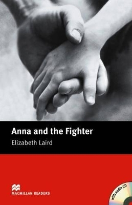 Macmillan Readers Anna and the Fighter Beginner Pack - Elizabeth Laird