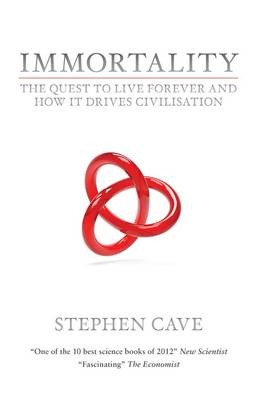 Immortality - Stephen Cave