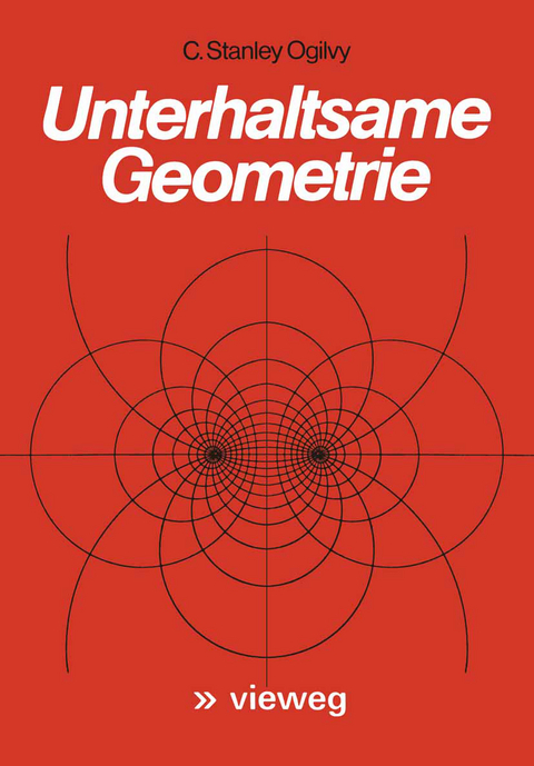 Unterhaltsame Geometrie - C. Stanley Ogilvy
