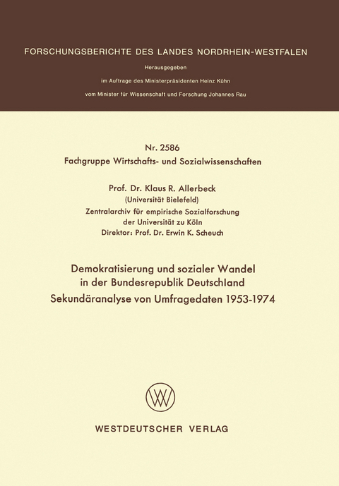 Demokratisierung und sozialer Wandel in der Bundesrepublik Deutschland Sekundäranalyse von Umfragedaten 1953–1974 - Klaus Allerbeck