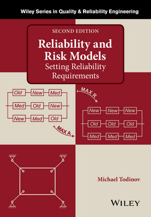 Reliability and Risk Models -  Michael Todinov