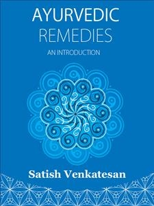 Ayurvedic remedies - Satish Venkatesan