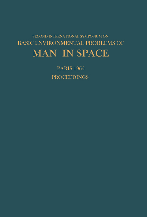 Proceedings of the Second International Symposium on Basic Environmental Problems of Man in Space - 