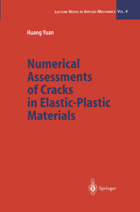 Numerical Assessments of Cracks in Elastic-Plastic Materials - Huang Yuan