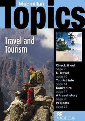 Macmillan Topics Travel & Tourism Intermediate Reader - Susan Holden