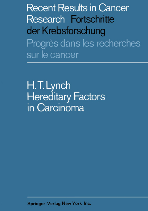 Hereditary Factors in Carcinoma - Henry T. Lynch