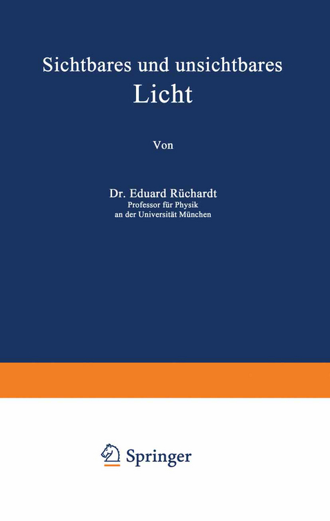 Sichtbares und unsichtbares Licht - Eduard Rüchardt