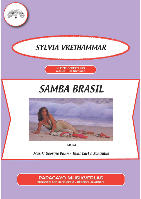 Samba Brasil - Carl J. Schäuble, Emilia Garcia Martinez,  Dann. Georgie, Sylvia Vrethammar