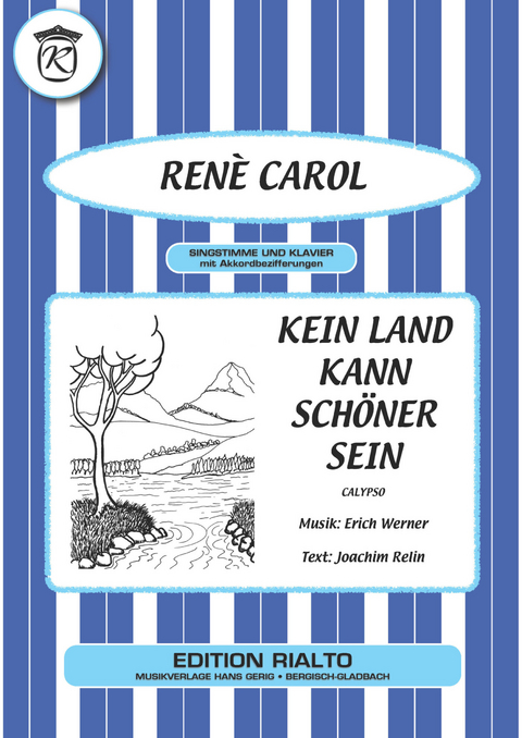 Kein Land kann schöner sein - Joachim Relin, Erich Werner, René Carol