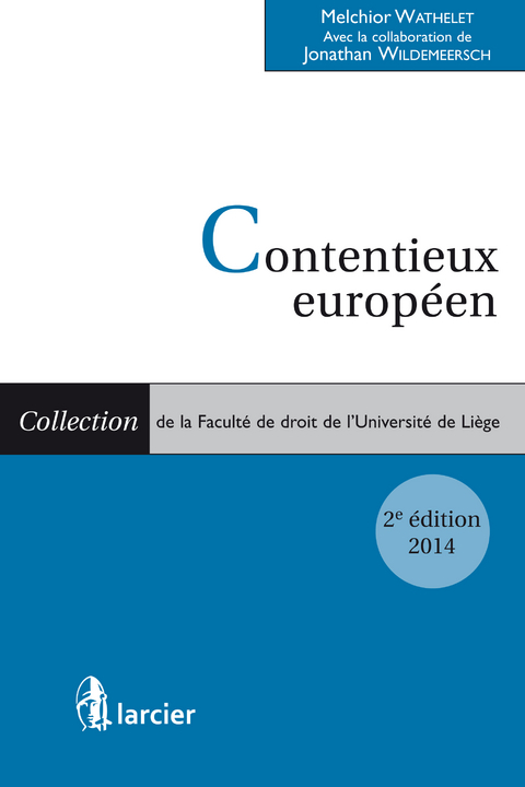 Contentieux européen (2 volumes) - Melchior Wathelet