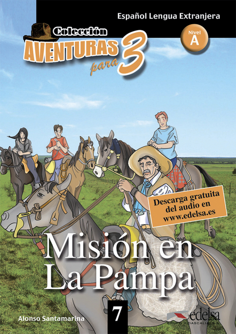 Aventuras para 3 / Misión en La Pampa