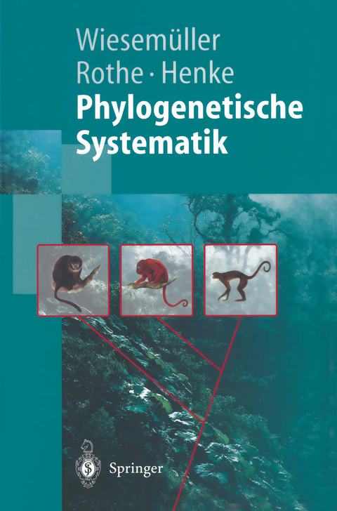 Phylogenetische Systematik - Bernhard Wiesemüller, Hartmut Rothe, Winfried Henke