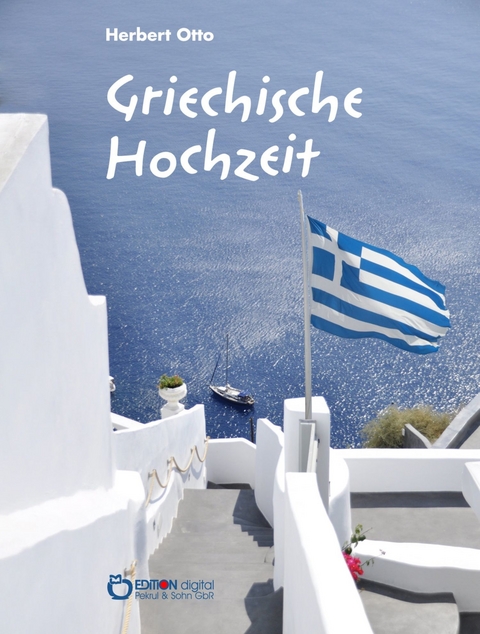 Griechische Hochzeit - Herbert Otto
