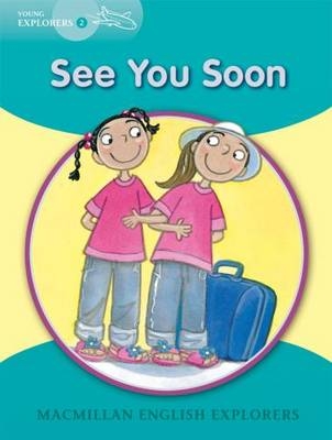 Young Explorers 2 See You Soon - Louis Fidge, Gill Munton, Barbara Mitchelhill