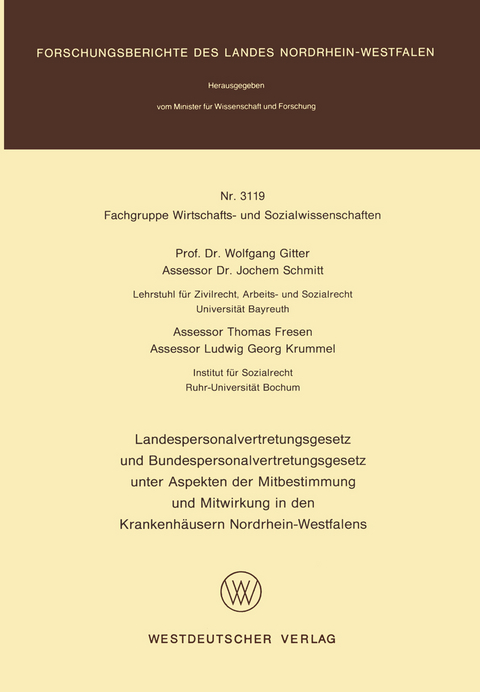 Landespersonalvertretungsgesetz und Bundespersonalvertretungsgesetz unter Aspekten der Mitbestimmung und Mitwirkung in den Krankenhäusern Nordrhein-Westfalens - Wolfgang Gitter