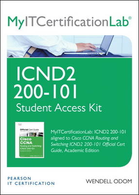 CCNA Routing and Switching ICND2 200-101 Official Cert Guide MyITCertificationlab -- Access Card - Wendell Odom