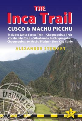 Inca Trail, Cusco & Machu Picchu - Alexander Stewart