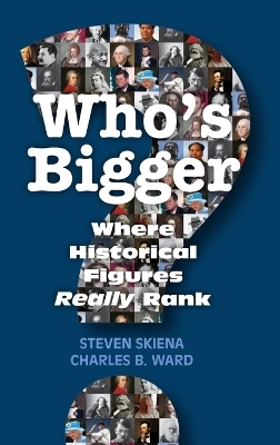 Who's Bigger? - Steven Skiena, Charles B. Ward