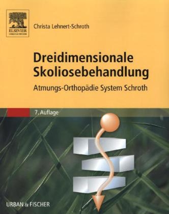 Dreidimensionale Skoliosebehandlung - Christa Lehnert-Schroth
