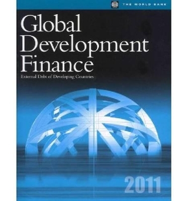 Global Development Finance 2011 -  World Bank