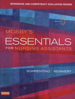 Workbook and Competency Evaluation Review for Mosby's Essentials for Nursing Assistants - Sheila A. Sorrentino, Leighann Remmert