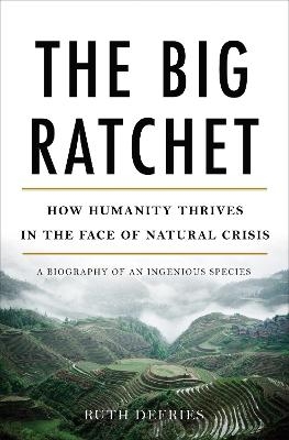 The Big Ratchet - Ruth Defries