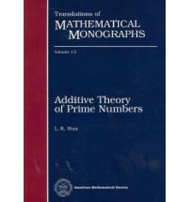 Additive Theory of Prime Numbers - L.K. Hua