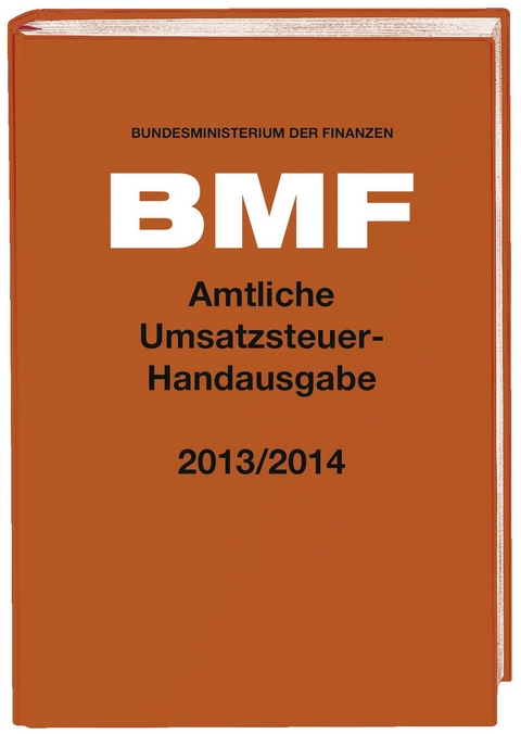 Amtliche Umsatzsteuer-Handausgabe 2013/2014