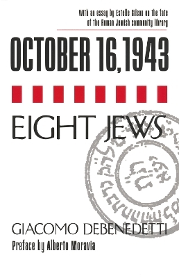 October 16, 1943/Eight Jews - Giacomo Debenedetti