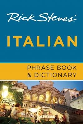 Rick Steves' Italian Phrase Book & Dictionary (Seventh Edition) - Rick Steves