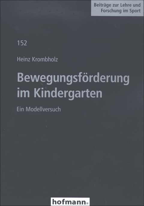 Bewegungsförderung im Kindergarten - Heinz Krombholz