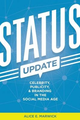 Status Update - Alice E. Marwick