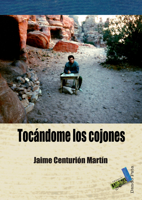 Tocándome los cojones - Jaime Centurión Martín