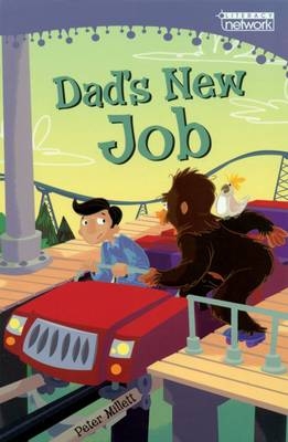 Literacy Network Middle Primary Mid Topic5: Dad's New Job - Peter Millett