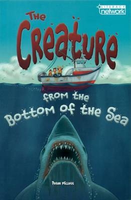 Literacy Network Middle Primary Mid Topic1:Creature at the Bottom of Sea - Peter Millett