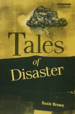 Literacy Network Middle Primary Upp Topic5:Tales of Disaster - Susie Hamers