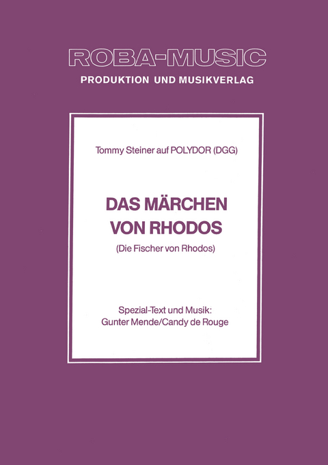 Das Märchen von Rhodos - Gunter Mende, Candy de Rouge, Rolf Basel, Tommy Steiner