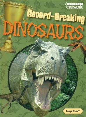 Literacy Network Middle Primary Mid Topic1:Record Breaking Dinosaur - George Ivanoff