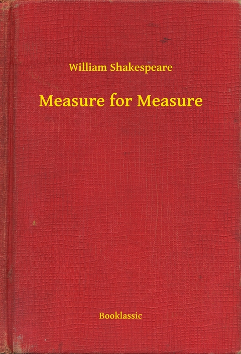 Measure for Measure -  William Shakespeare