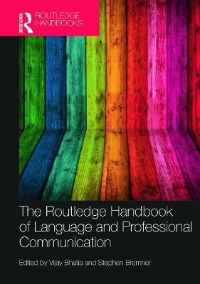 The Routledge Handbook of Language and Professional Communication - 