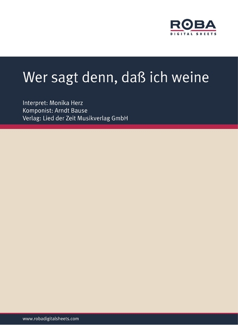 Wer sagt denn, daß ich weine - Arndt Bause, Dieter Schneider