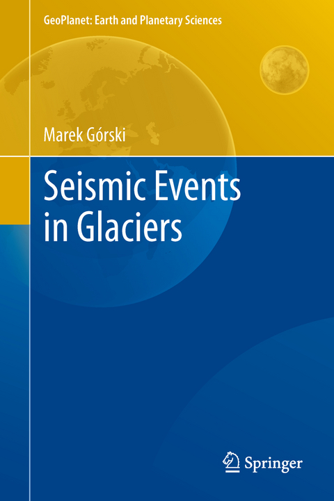 Seismic Events in Glaciers - Marek Górski