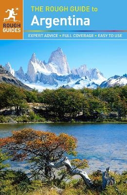 The Rough Guide to Argentina - Andrew Benson, Danny Aeberhard, Lucy Phillips, Madelaine Triebe, Rosalba O'Brien